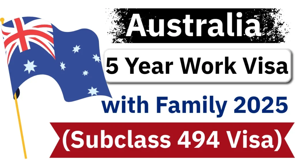 Australia 5 Years Work Visa Process Nov 2025